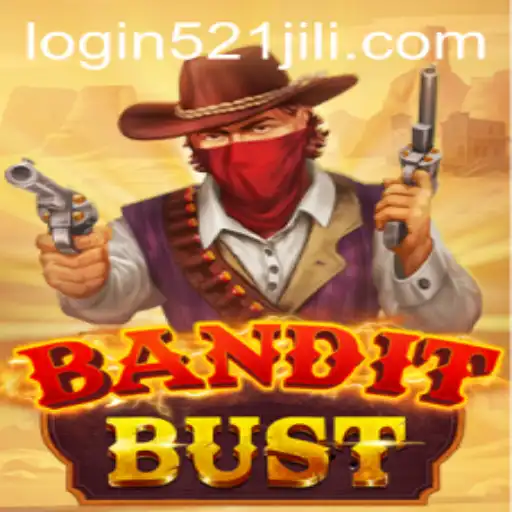 BanditBust: An Entertaining Adventure with 521jili