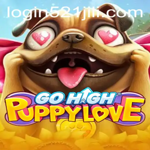 Discover the Enchanting World of GoHighPuppyLove: An Exciting Dive into the Game with the Keyword 521jili
