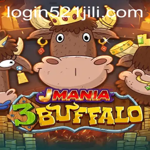JMania3Buffalo: A Comprehensive Guide to the Thrilling World of 521jili